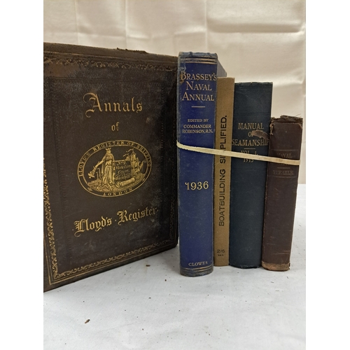 84 - Annuals of Lloyds Register 1834-1884, Brassey's Naval Annual 1936
Manual of Seamanship Vol. 1 1915
T... 