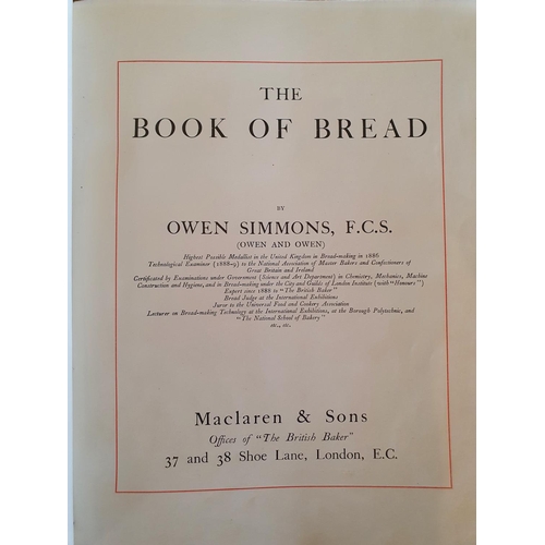 363 - Simmons (Owen), The Book of Bread, 1903, with printed and monochrome tipped in photographs, leather,... 