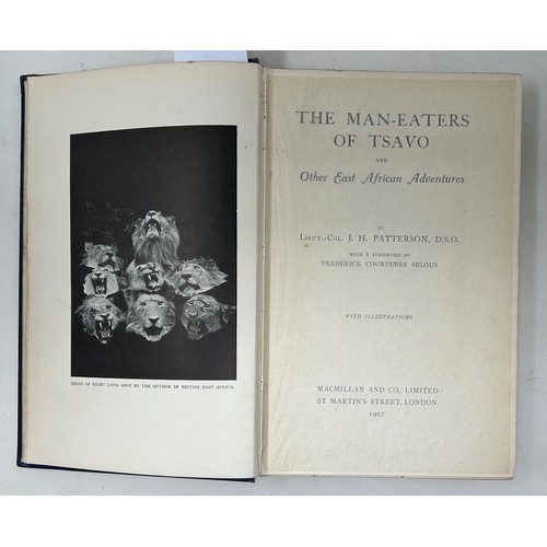 57 - Patterson (Lieut-Col J A), The Man-Eaters Of Tsavo, published Macmillan, 1907 and In The Grip Of The... 