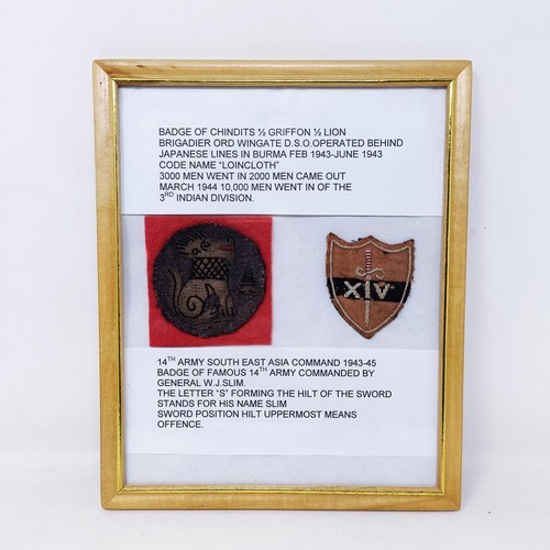 137 - A Chindit cloth badge, and a 14th Army South East Asia cloth badge, framed as one, some fading and m... 