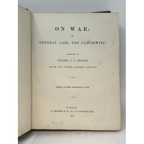 608 - Von Clausewitz (General Carl), On War, Colonel J J Graham trans, three vols. in one, Trubner & Co, L... 