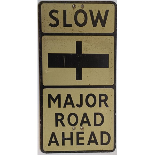 1035 - A road sign, Slow Major Road Ahead, 70 x 35.5 cm