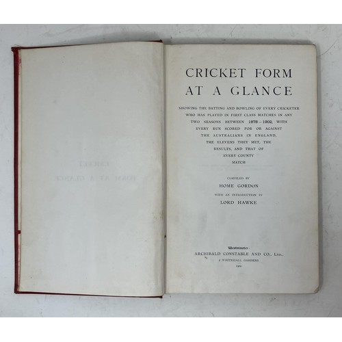 598 - Gordon (Sir Home), Cricket Form At A Glance (1878-1902 and 1901-1923) 2 vols.Provenance:  From the H... 