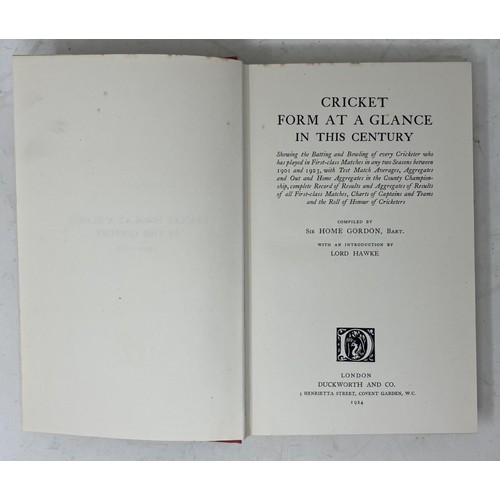 598 - Gordon (Sir Home), Cricket Form At A Glance (1878-1902 and 1901-1923) 2 vols.Provenance:  From the H... 