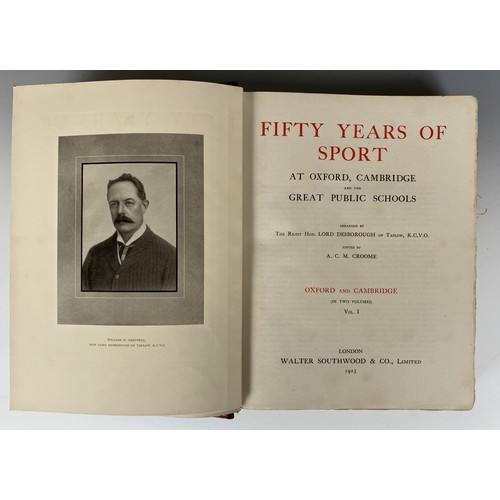 572 - Fifty Years Of Sport, At Oxford, Cambridge and the Great Public Schools, 2 vols., published Walter S... 