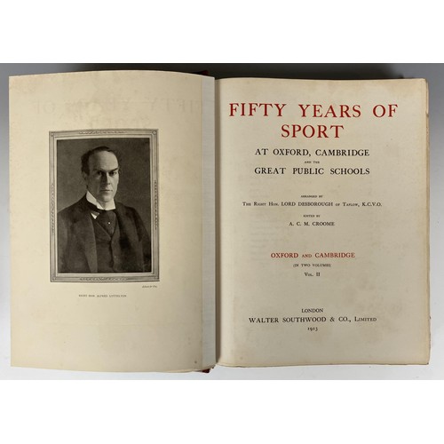 572 - Fifty Years Of Sport, At Oxford, Cambridge and the Great Public Schools, 2 vols., published Walter S... 