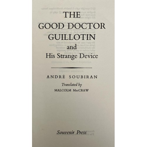 766 - Soubiran (Andre), The Good Dr Guillotin and His Strange Device, and assorted other books (box)