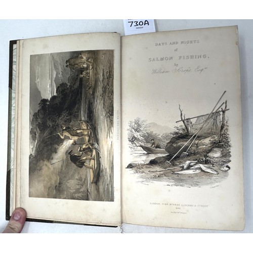 730A - Scrope (William), Days And Nights Of Salmon Fishing In The Tweed, published London John Murray 1843,... 