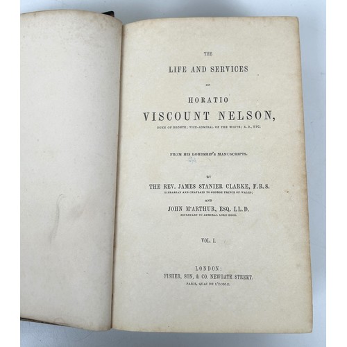 741 - Clarke (James), The Life and Services of Horatio, Viscount Nelson, 3 volumes