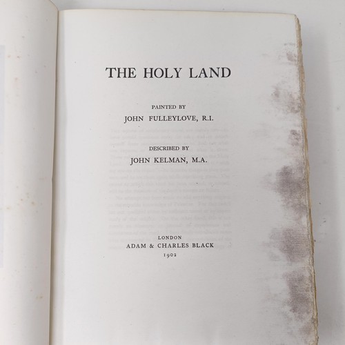 744 - Kelman (John) The Holy Land, illus by John Fullerlove, 458/500, signed by A & C Black, cloth