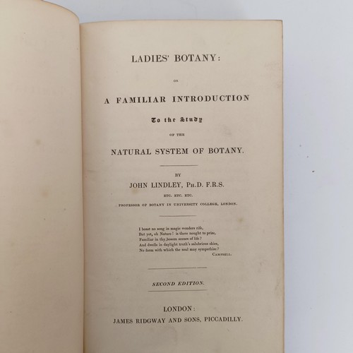 775 - Lindley (John), Ladies Botany, Or A Familiar Introduction To The Study Of The Natural System Of Bota... 