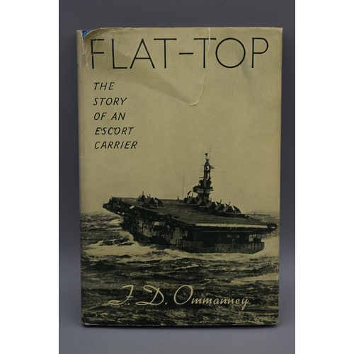 141 - First Edition of Flat-Top The Story of an Escort Carrier by F D Ommanney