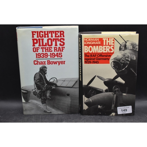 149 - Two WWII RAF Books (Norman Longmate The Bombers and Chaz Bowyer Fighter Pilots of The RAF)