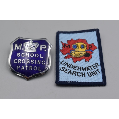 72 - Metropolitan Police School Crossing Patrol Cap Badge and Underwater Search Unit Badge