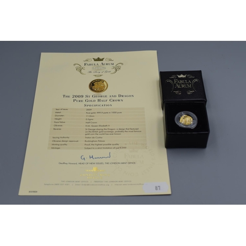 87 - The London Mint Office Fabula Aurum Pure Gold (999) 2009 St George and The Dragon Proof Half Crown C... 