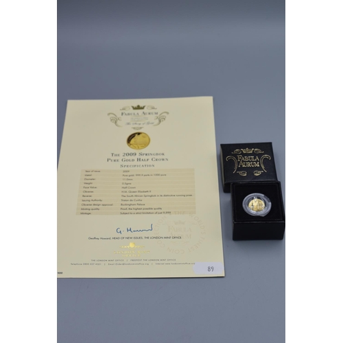 89 - The London Mint Office Fabula Aurum Pure Gold (999) 2009 Springbok Half Crown Complete with Certific... 