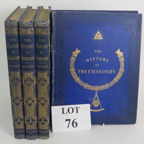 76 - Volumes 1-4 of The History of Freemasonry by Robert Freke Gould, Thomas Jack, London 1882-1885. (4).... 
