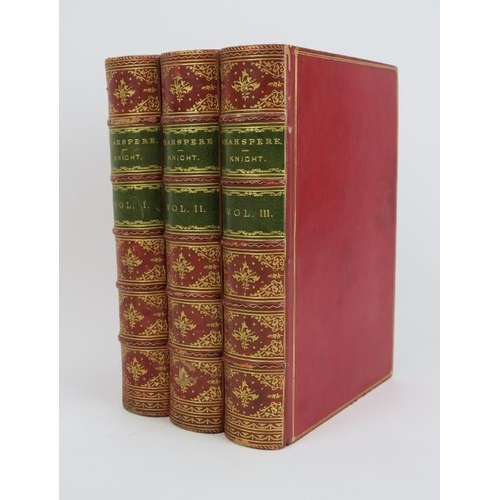 251 - The Works of Shakespeare edited by Charles Knight in three volumes, dated 1889. Well bound with red ... 