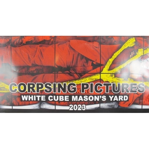 526 - Gilbert & George (b. 1943 & b. 1942) - ' Corpsing Pictures', signed poster, White Cube Mason's Yard,... 