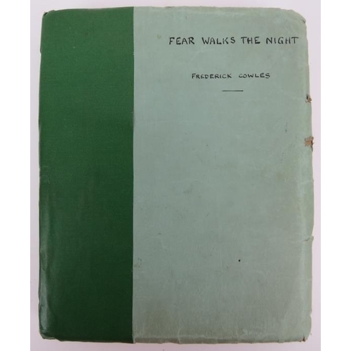 183 - Frederick Cowles (1900 - 1948): 'Fear Walks The Night', original typed version. Fear Walks The Night... 