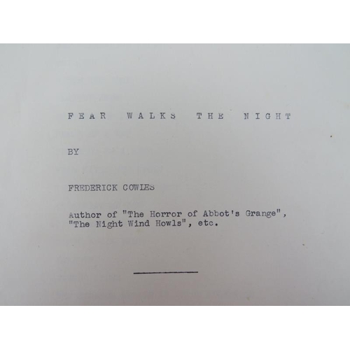 183 - Frederick Cowles (1900 - 1948): 'Fear Walks The Night', original typed version. Fear Walks The Night... 