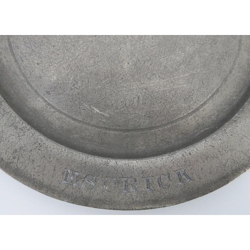 54 - Two antique pewter plates from the ‘Escrick Park’ estate, mid 18th century. Both inscribed with pewt... 