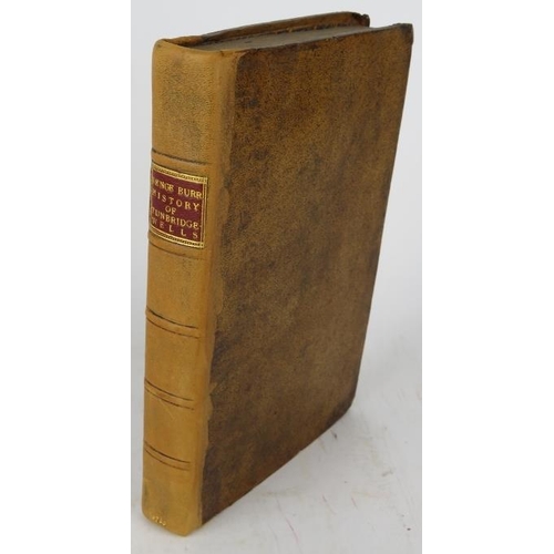 279 - The History of Tunbridge Wells by Thomas Benge Burr, 1766,  Published in London. Re-bound in full le... 