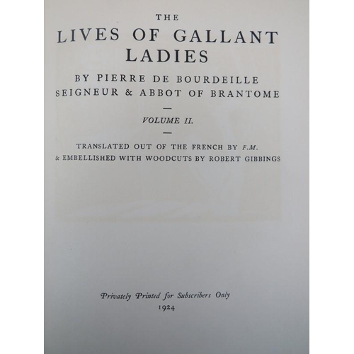 120 - Pierre De Bourdeille Seigneur and Abbot of Brantome - ‘The Lives of Galant Ladies’, Limited Edition,... 