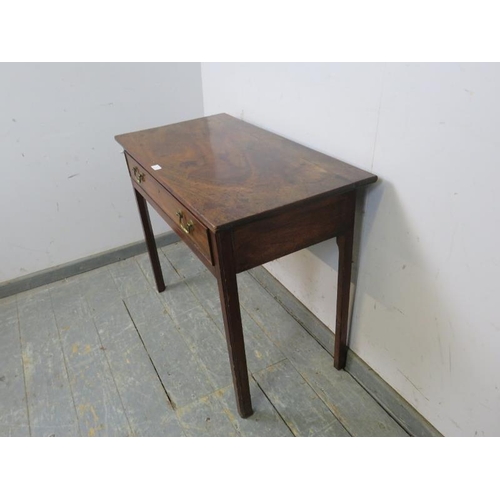 709 - A Georgian mahogany hall table, housing one long cock-beaded drawer with brass swan-neck handles, on... 