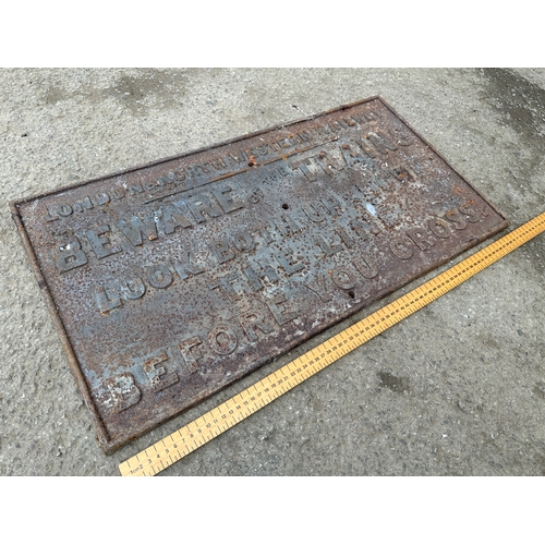 33 - London & North Western Railway Beware of the Trains Look Up & Down The Line Before You Cross Cast Ir... 