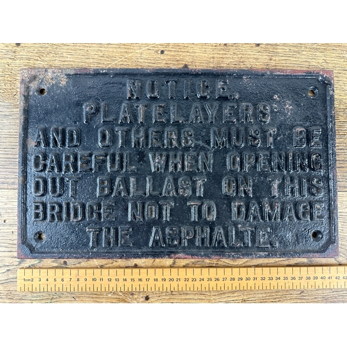 210 - Notice Platelayers and Others Must Be Careful When Opening Out Ballast on This Bridge Cast Iron Sign... 