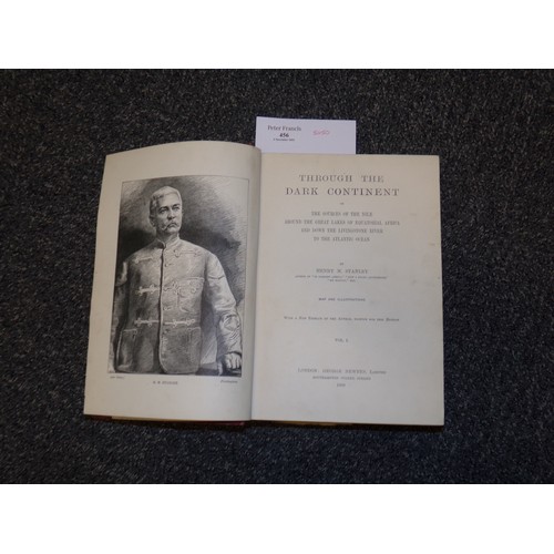 456 - 'Through the Dark Continent' Henry M Stanley, 1899, published by London George Newnes Ltd, hardback ... 