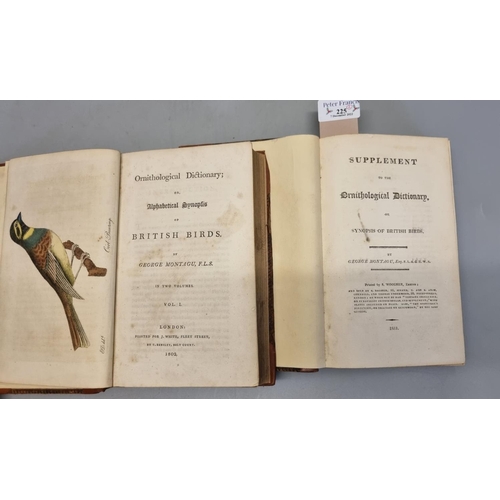 225 - Mantague, George, Ornithological Dictionary or Alphabetical Synopsis of British Birds, two volumes d... 