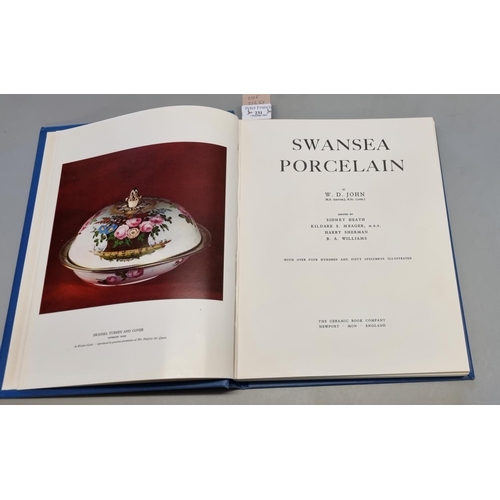 231 - John, W.D, Swansea porcelain ,with over 450 specimens illustrated, hardback book.  (B.P. 21% + VAT)