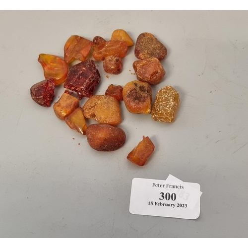 300 - Bag of assorted pieces of raw amber.  (B.P. 21% + VAT)