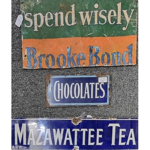 131 - A group of single sided enamel advertising signs: 'Spend Wisely Brooke Bond' (aluminium), 'Chocolate... 