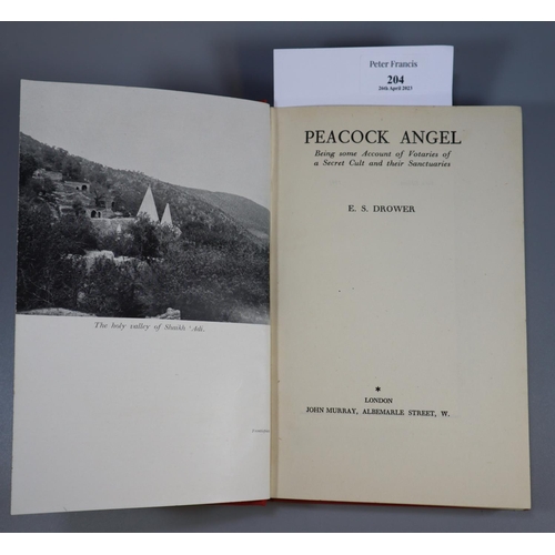 204 - Drower, E.S, 'Peacock Angel, being some account of votaries of a secret cult and their sanctuaries',... 