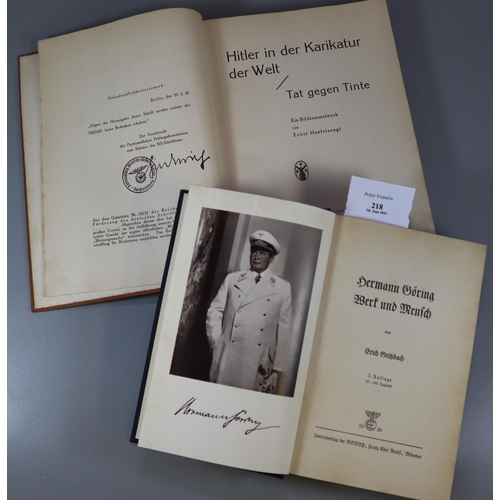 218 - Two German language hardback books of World War II interest; Hermann Goring 'Werk Und Mensch' 1938 a... 