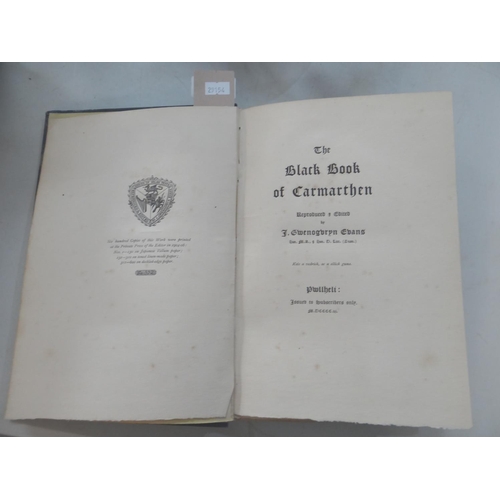 463 - 'The Black Book of Carmarthen', reproduced and edited by J Gwenobryn Evans, Pwllheli, 1900, limited ... 