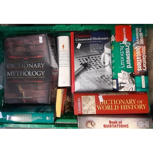 449 - Four crates of reference books, mainly dictionaries to include: 'The Dictionary of Mythology', Cross... 