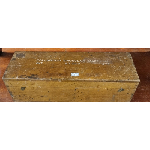 94 - Military Collimator Binocular in wooden case, L1A1 Numbered BT009, 1975.   (B.P. 21% + VAT)