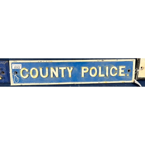 552 - Three cast metal 'County Police' signs, as used by rural Police forces on village Police houses and ... 