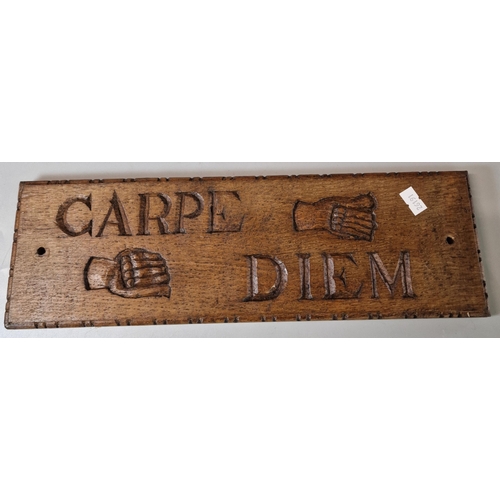 43 - Carved oak plaque with motto 'Carpe Diem'. 37x12cm approx.  (B.P. 21% + VAT)