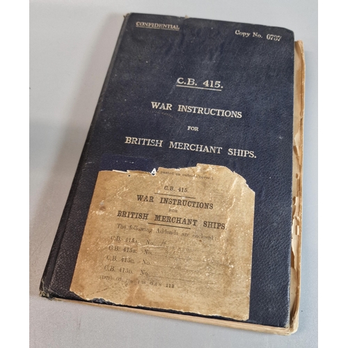 100 - War instructions for British Merchant Ships, CB. 415, Copy Number 6737, dated 1917. The manual deals... 