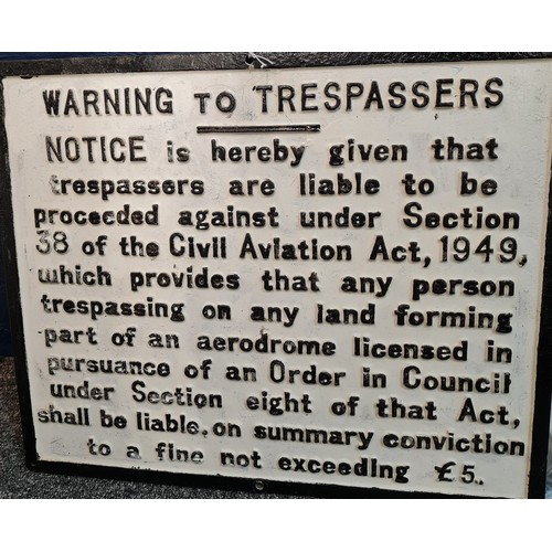 380A - Painted cast metal warning sign 'Warning to Trespassers, Civil Aviation Act 1949 etc.'. (B.P. 21% + ... 