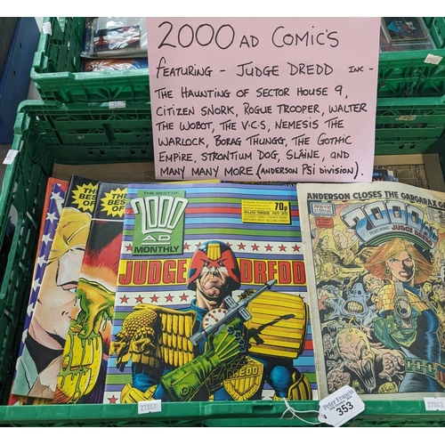 353 - Collection of 2000 AD comics to include Judge Dredd. (B.P. 21% + VAT)