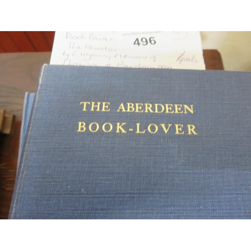 496 - The Aberdeen Book Lover 1915, Royal Valley, The Aberdeenshire Dee 1st. Edn. Fenton Wyness The Memoir... 