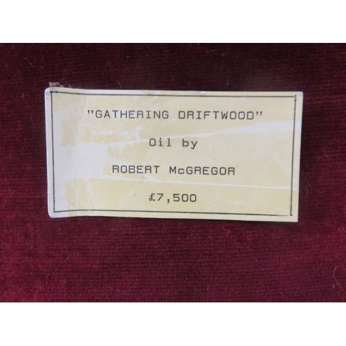 3 - Robert McGregor - Oil Painting - 'Gathering Driftwood'19