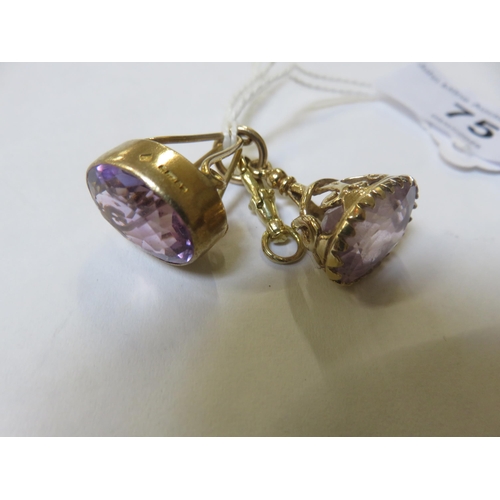 75 - 9ct. Gold Mounted Amethyst Fob and 9ct. Gold Mounted Pink Crystal Fob, gross weight 9.5 grams
