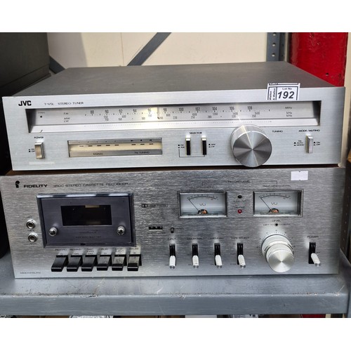 192 - JVC stereo tuner (T-V5L) and Fidelity stereo cassette recorder (350C)